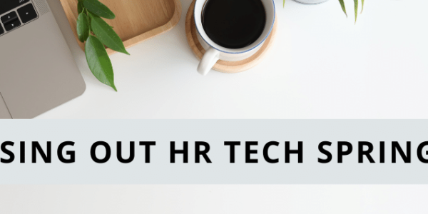 HR Tech Spring '22 Review