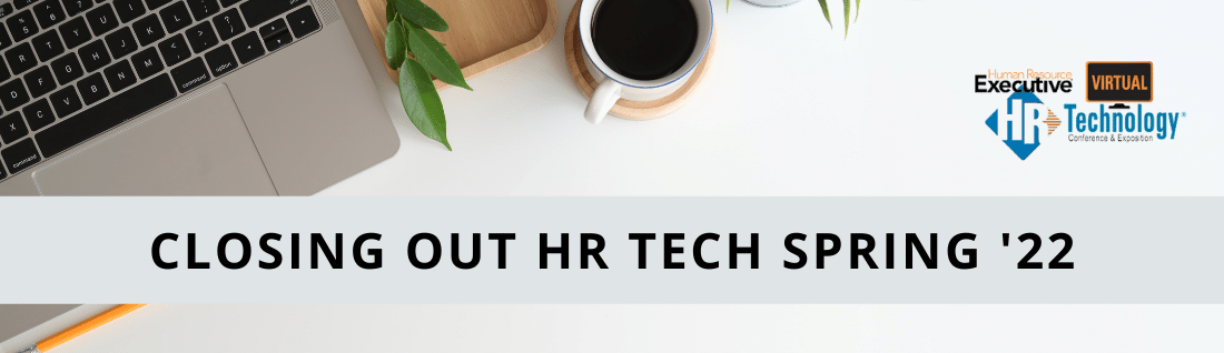 HR Tech Spring '22 Review